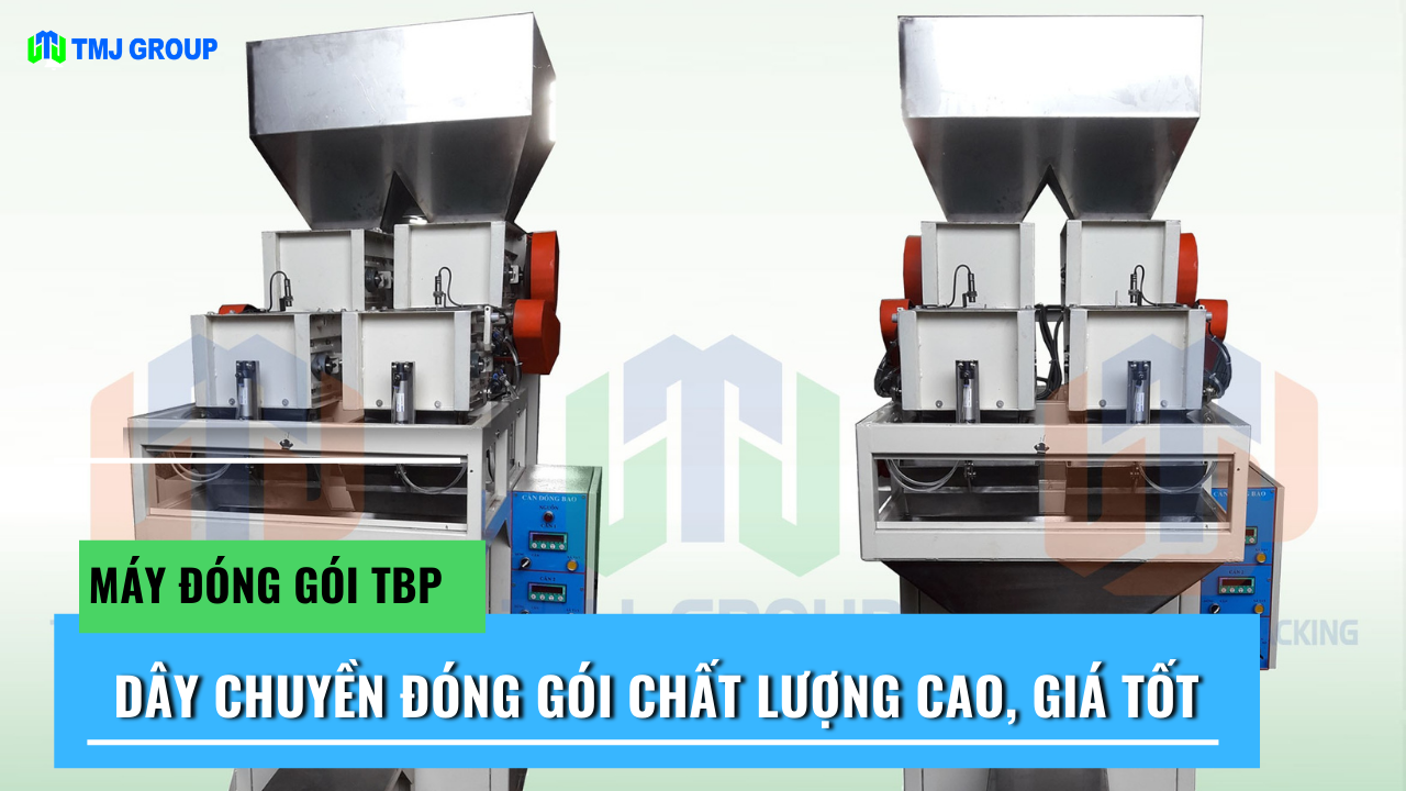 Máy đóng gói TBP - Dây chuyền đóng gói chất lượng cao, giá tốt